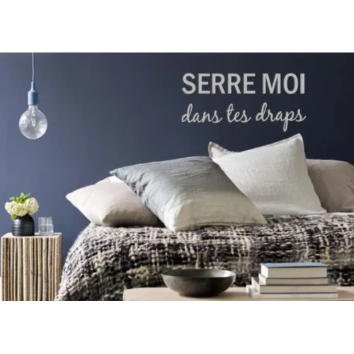 Citation murale "Serre moi dans tes draps" - Super sjp